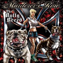 Murderer's Row : The Bully Breed